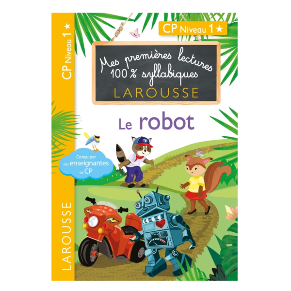 livre robot enfant adulte premieres lectures 100 syllabiques larousse robot giulia levallois helene heffner cecilia stenmark larousse hachette 9782035967565